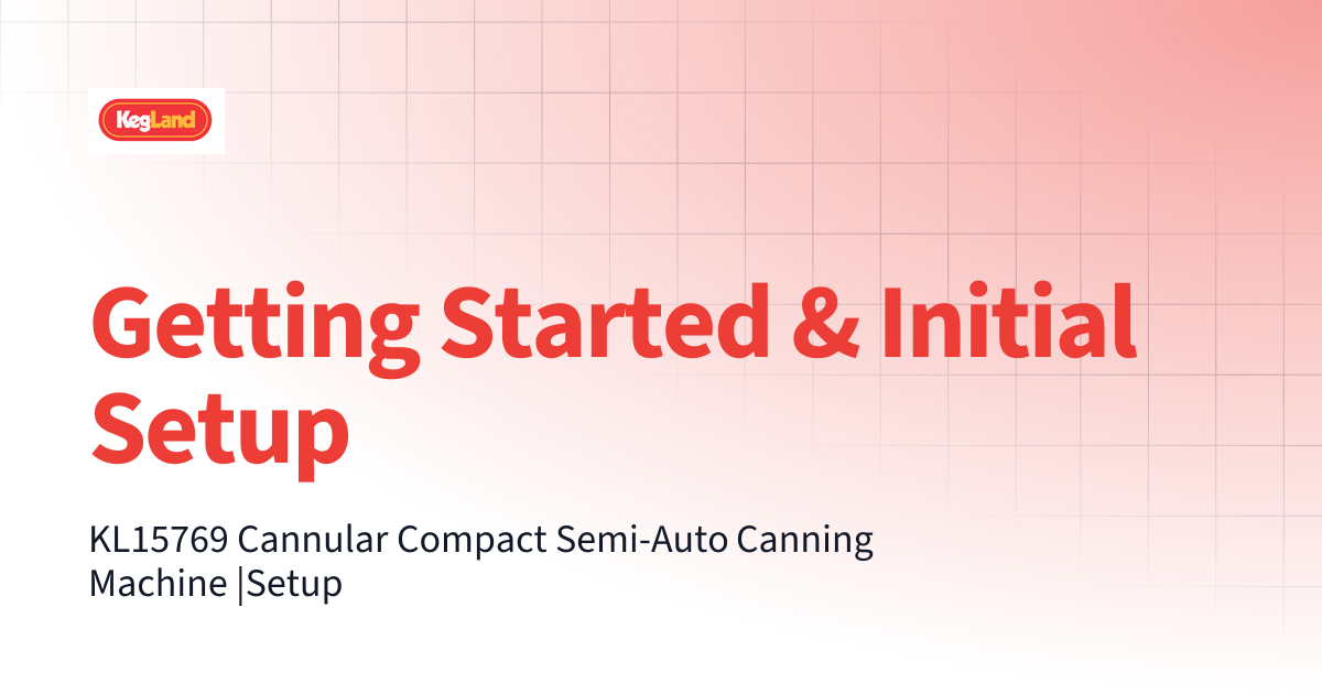 Getting Started & Initial Setup | Product Documentation